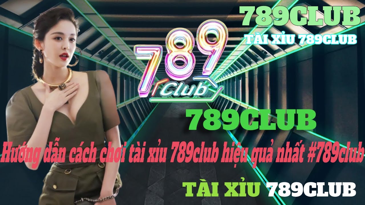 789Club tài xỉu 