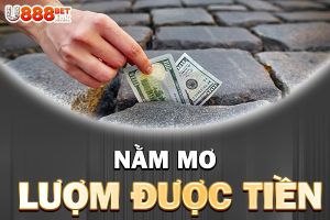 nằm mơ lượm được tiền