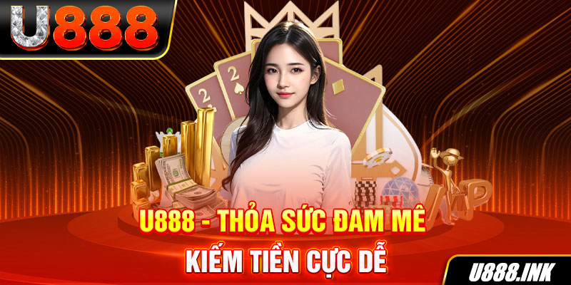 Chơi game bài 3D tại nhà cái uy tín U888